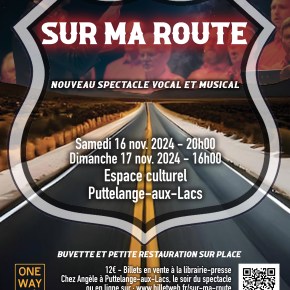 Sur ma route – Nouveau spectacle les 16 et 17 novembre&nbsp;2024